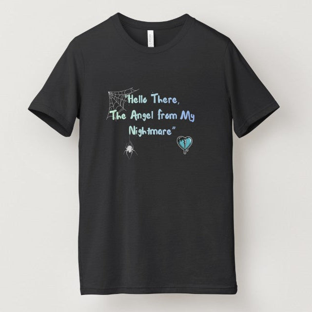 Hello There, The Angel From My Nightmare Short Sleeve T Shirt