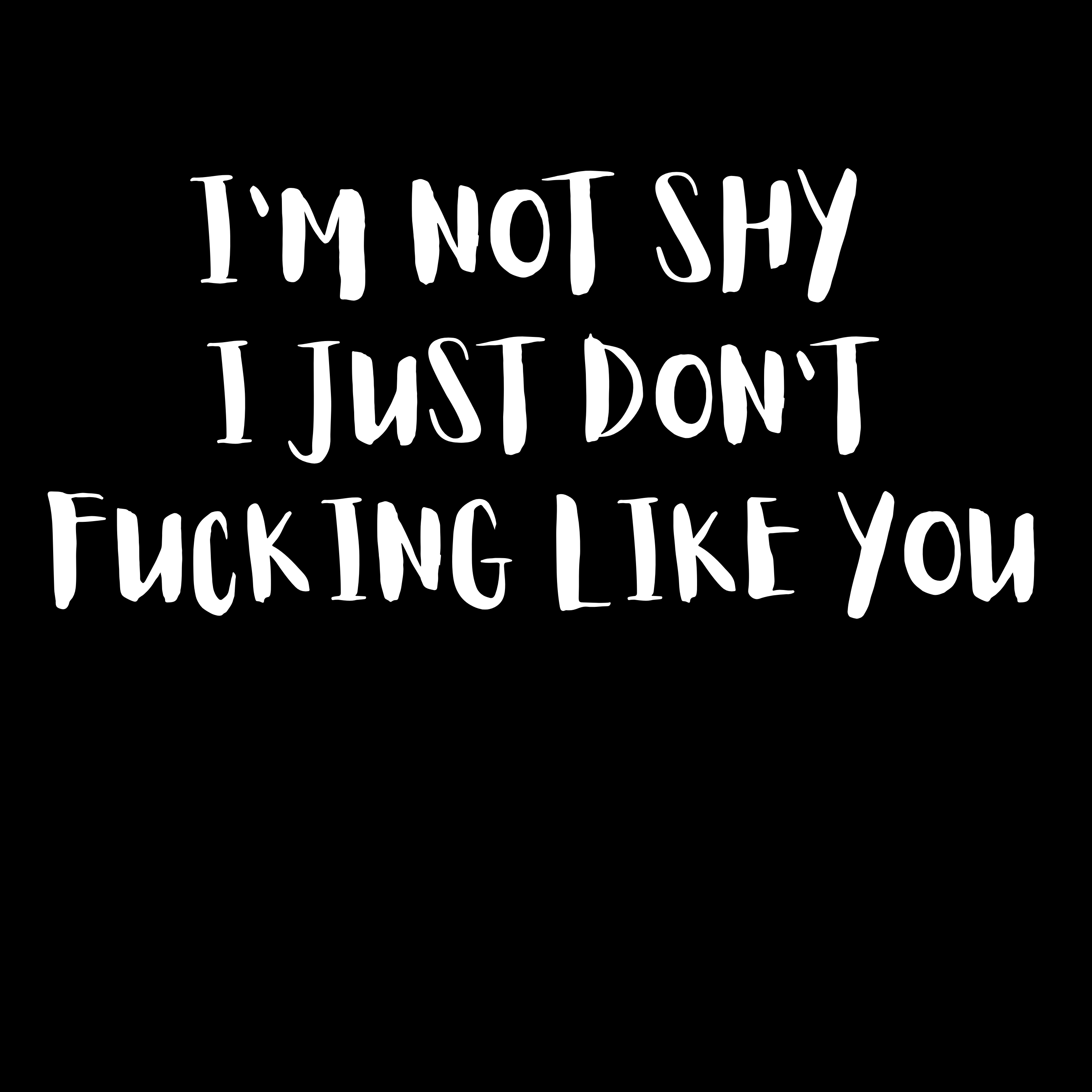 I'm Not Shy Short Sleeve T Shirt